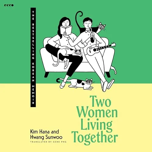Two Women Living Together By Kim Hana, Hwang Sunwoo